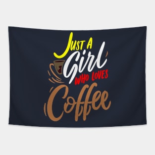 JUST A GIRL WHO  LOVES coffee Tapestry