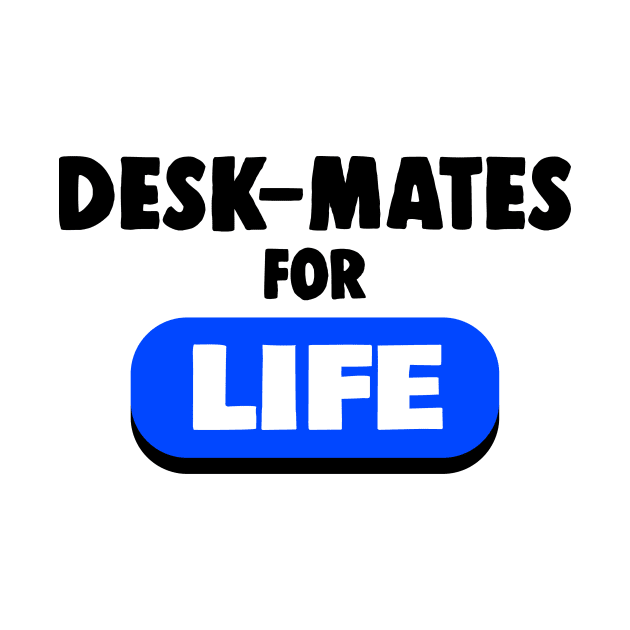 Desk Mates For Life Funny Office Gift by sleepworker
