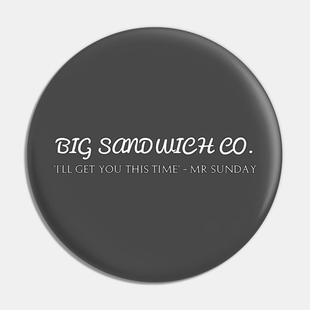 The Weekly Planet - Big Sandwich Co. Pin by dbshirts