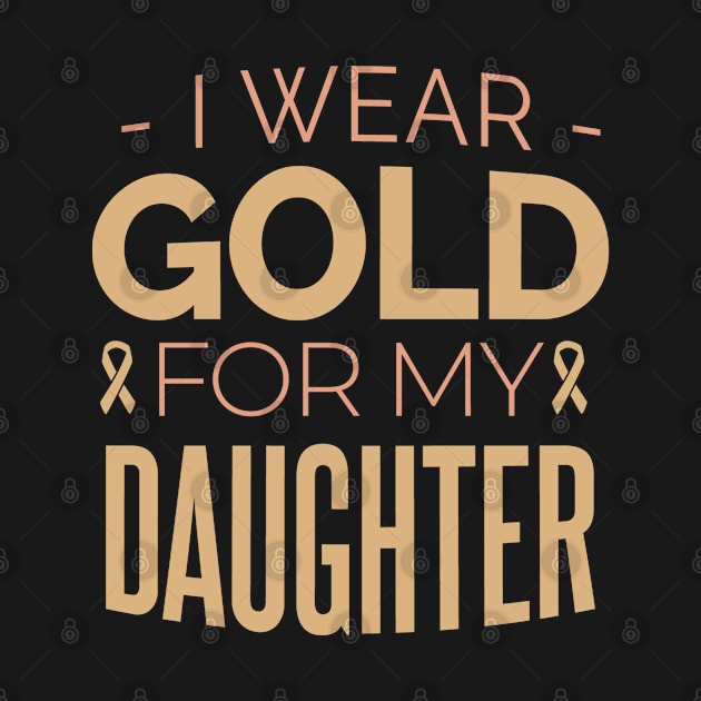 I Wear Gold For My Daugther by gdimido