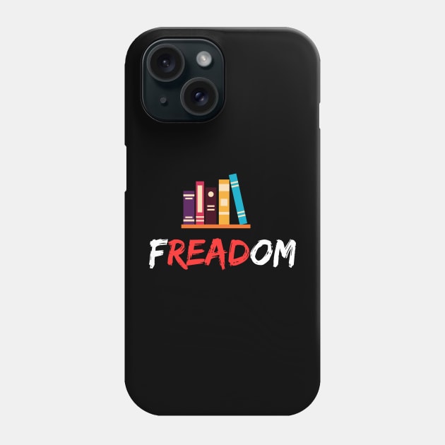 Read and get the freadom! Phone Case by Perfect Spot