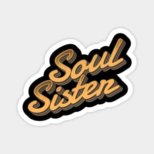 Soul Sister - retro type Magnet