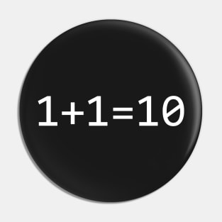 1+1=10 Binary Pin