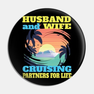 Husband and Wife Cruising Partners for Life Gifts Pin