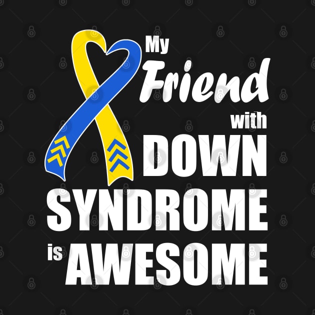My Friend with Down Syndrome is Awesome by A Down Syndrome Life