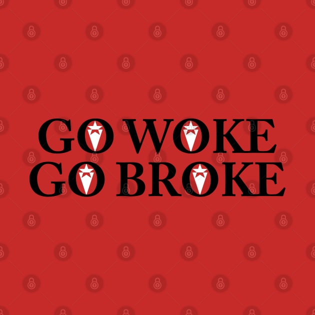 Go woke, go broke by ericsyre