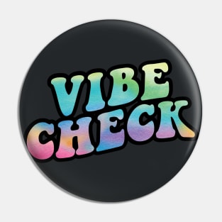 Vibe Check Pin