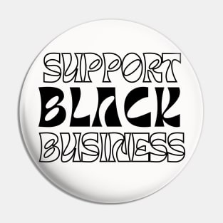 Support Black Business Pin