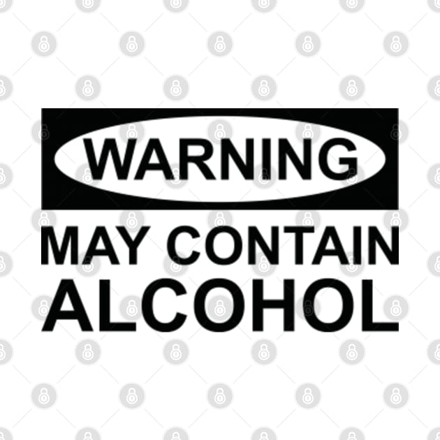 May Contain Alcohol by VectorPlanet