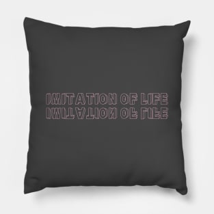 Imitation of Life, pink Pillow