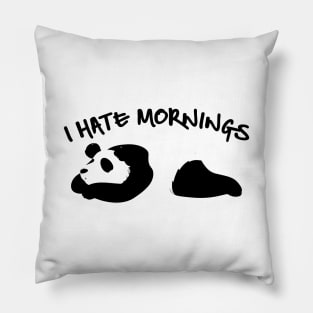 Cute & Funny I Hate Mornings Lazy Panda Sleepy Pillow