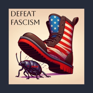 Defeat Fascism T-Shirt