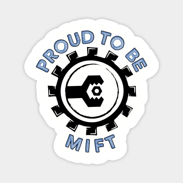 Proud to be MIFT hand drawn Magnet by Vault Emporium