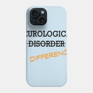 Neurological Difference- Orange Phone Case