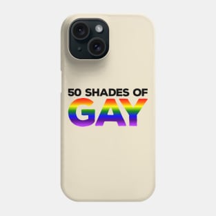 50 Shades of Gay Phone Case