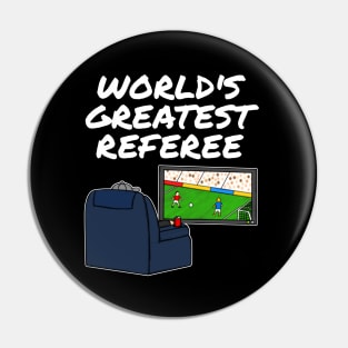 World's Greatest Referee Football Soccer Funny Pin