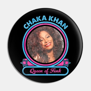 Chaka Khan Queen Of Funk Pin