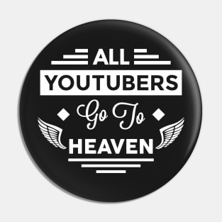 All YouTubers Go To Heaven Pin