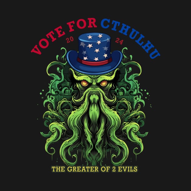 Vote for Cthulhu President 2024 Election by MetaBrush