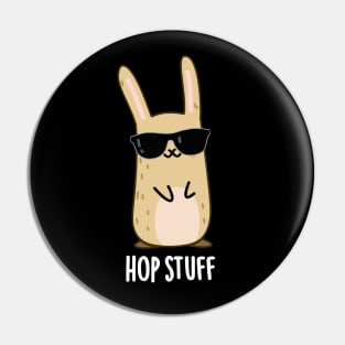 Hop Stuff Cute Bunny Rabbit Pun Pin