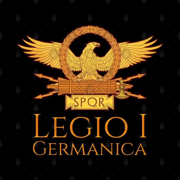 Legio I Germanica - Ancient Roman Legion - Military History by Styr Designs