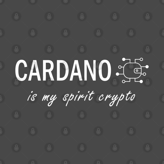 Cardano is my Spirit Crypto - Dark BG by olivergraham