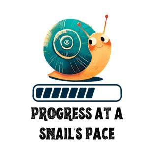 Snail's Pace Progress T-Shirt