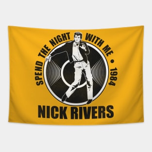 NICK RIVERS - Spend The Night With Me Tapestry