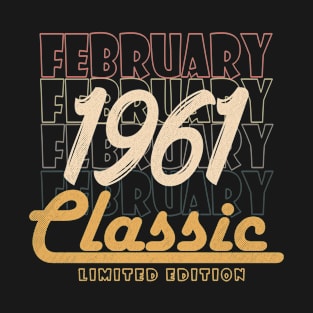 february 1961 birthday T-Shirt