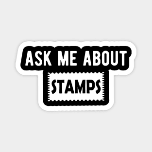 Ask me about Stamps w Magnet