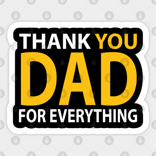 thank you dad for the gift