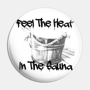 Feel The Heat In The Sauna! Pin