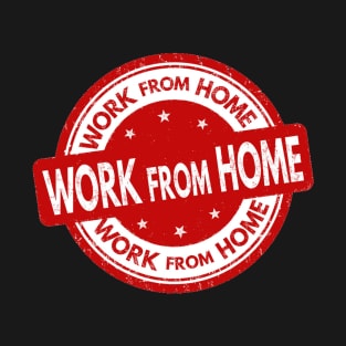 Work From Home T-Shirt