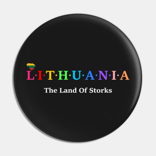 Lithuania, The Land Of Storks. (Flag Version) Pin
