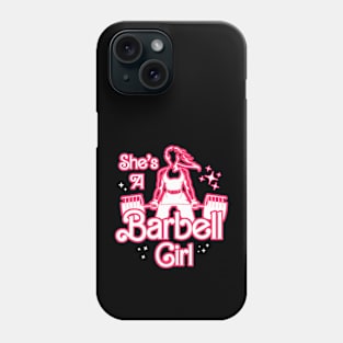 fitness barbie, She's a BARBELL Girl Phone Case