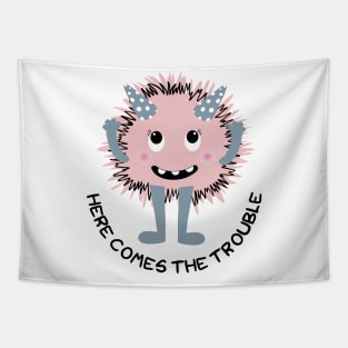 Here comes the trouble monster character Tapestry