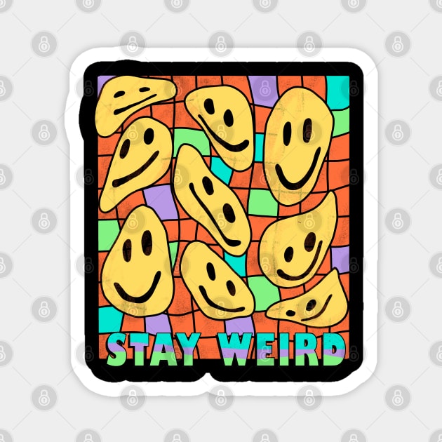 Stay Weird Psychedelic Design Magnet by The WYLD Tribe