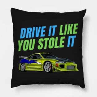 Drive it like you stole it { fast and furious Paul walker } Pillow