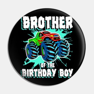 Brother Of The Birthday Boy Monster Truck Birthday Party Pin