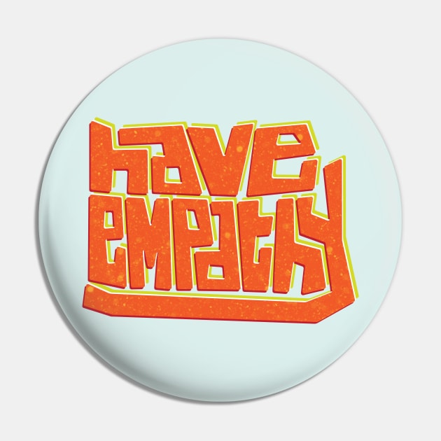 Blocky Have Empathy Pin by leemeredith