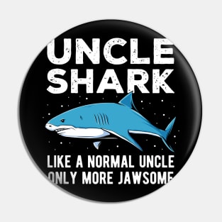 Uncle Shark Only More Jawsome Fathers Day Gift Pin