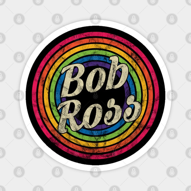 Bob Ross - Retro Rainbow Faded-Style Magnet by MaydenArt