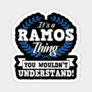 It's A Ramos Thing You Wouldn't Understand Name Magnet