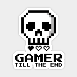 Gamer Till the End Magnet