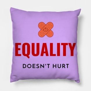 Motivation - Equality doesn't hurt Pillow