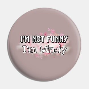 I'm not funny Flower version Pin