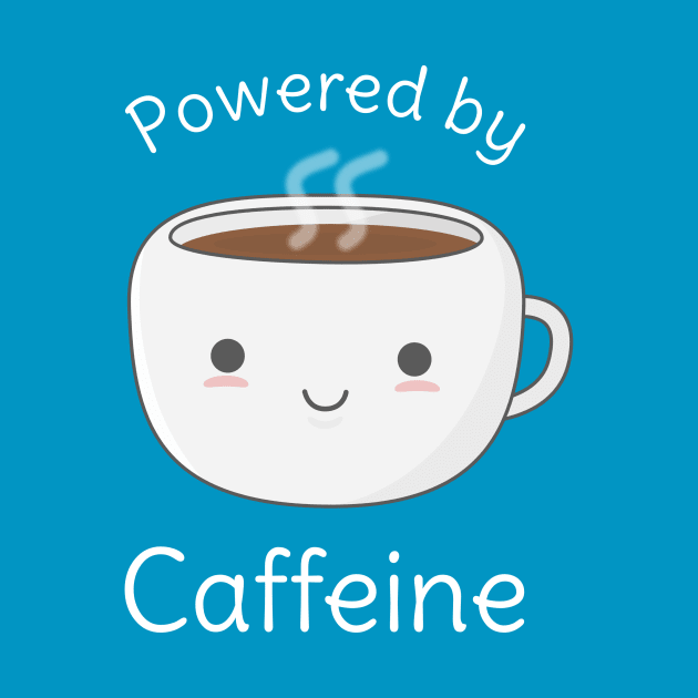 Funny Powered By Caffeine Coffee T-Shirt by happinessinatee