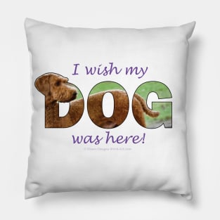 I wish my dog was here - Goldendoodle oil painting word art Pillow