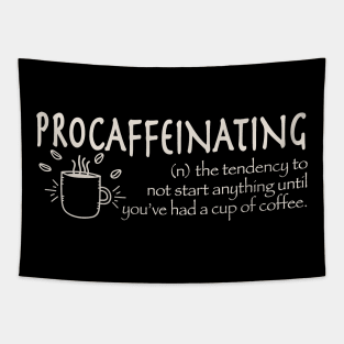 Procaffeinating Tapestry