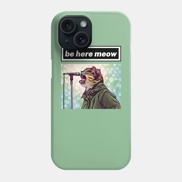 britpop cat  be here meow Phone Case by Darts Tees Emporium